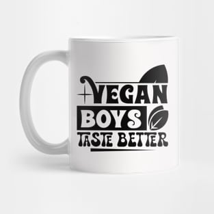 Vegan Boys Taste Better Mug